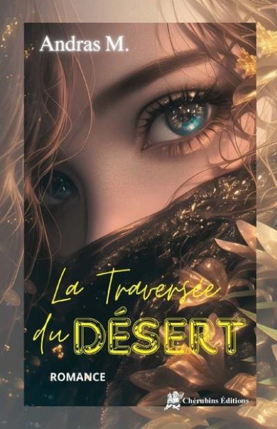 La traversée du désert : romance