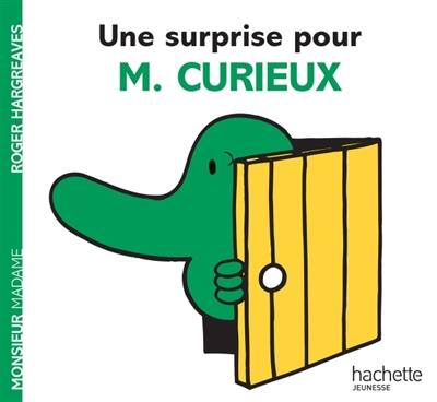 Une surprise pour M. Curieux