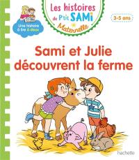 Sami et Julie découvrent la ferme : petite-moyenne sections, 3-5 ans