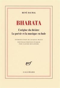 Bharata : l'origine du théâtre, la poésie et la musique en Inde