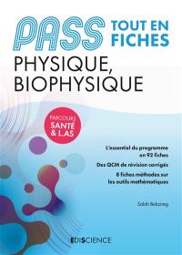 Physique, biophysique, Pass : tout en fiches