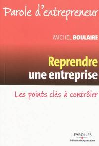 Reprendre une entreprise : les points clés à contrôler