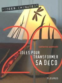 20 idées pour transformer sa déco