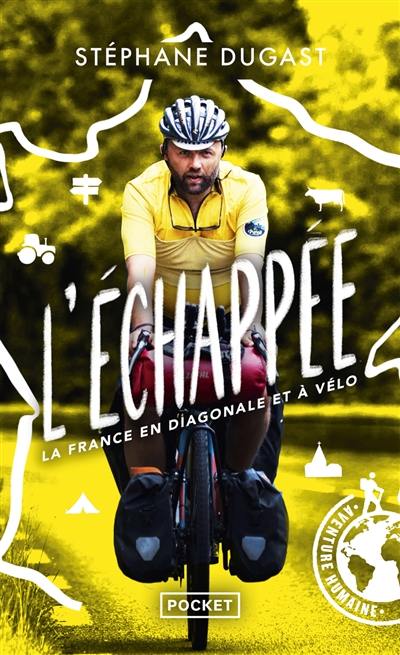 L'échappée : la France en diagonale et à vélo