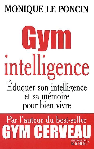 Gym intelligence : une méthode, une philosophie