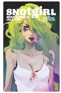 Snotgirl. Vol. 1. Les cheveux verts n'en ont rien à faire