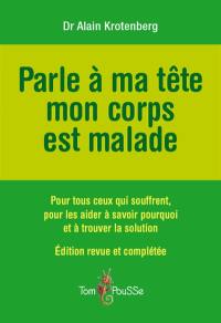 Parle à ma tête, mon corps est malade