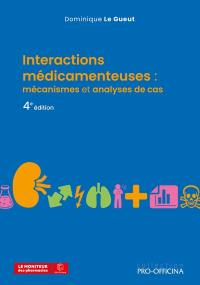 Interactions médicamenteuses : mécanismes et analyses de cas