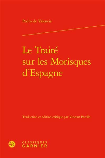 Le traité sur les Morisques d’Espagne