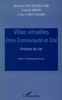 Villes virtuelles : entre communauté et cité : analyse de cas