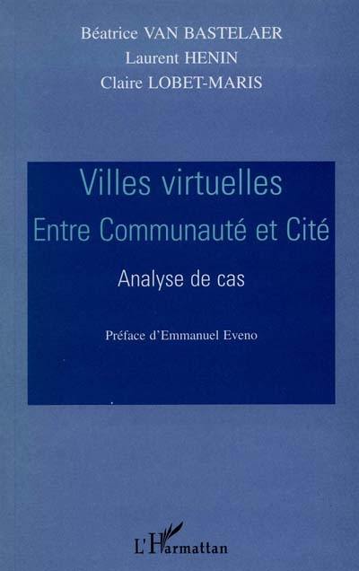 Villes virtuelles : entre communauté et cité : analyse de cas