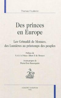 Des princes en Europe : les Grimaldi de Monaco, des Lumières au printemps des peuples