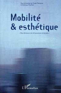 Mobilité et esthétique : deux dimensions des infrastructures territoriales