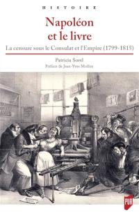 Napoléon et le livre : la censure sous le Consulat et l'Empire (1799-1815)