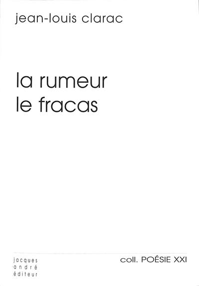 La rumeur le fracas