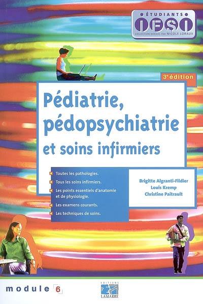 Pédiatrie, pédopsychiatrie et soins infirmiers