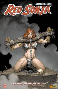 Red Sonja : la diablesse à l'épée. Vol. 4. La reine des steppes gelées