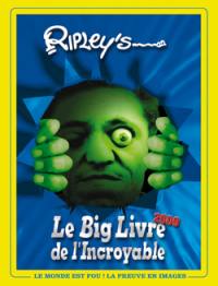 Le big livre de l'incroyable : 2009