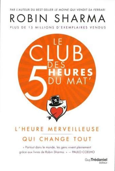 Le club des 5 heures du mat' : l'heure merveilleuse qui change tout