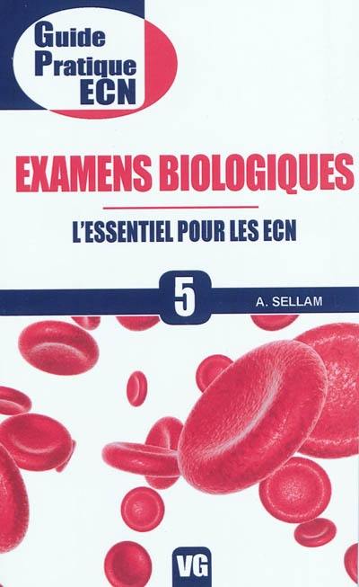 Examens biologiques : l'essentiel pour les ECN