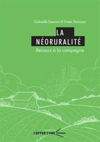 La néoruralité : recours à la campagne