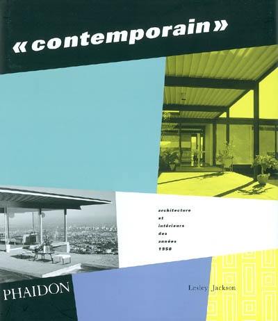 Contemporain : architecture et intérieurs des années 1950