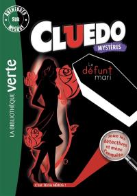 Cluedo. Vol. 7. Le défunt mari