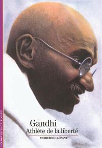 Gandhi : athlète de la liberté