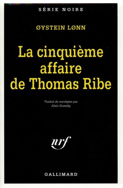 La cinquième affaire de Thomas Ribe