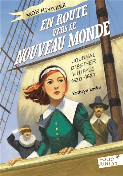 En route vers le Nouveau Monde : journal d'Esther Whipple, 1620-1621