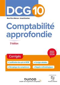 DCG 10, comptabilité approfondie : corrigés : 2023-2024