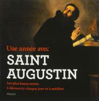 Une année avec saint Augustin : les plus beaux textes à découvrir chaque jour et à méditer