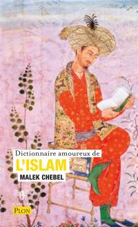 Dictionnaire amoureux de l'islam