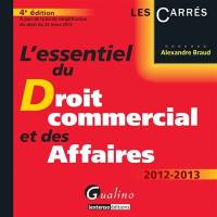 L'essentiel du droit commercial et des affaires, 2012-2013