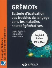 Grémots : évaluation des troubles du langage dans les maladies neurodégénératives