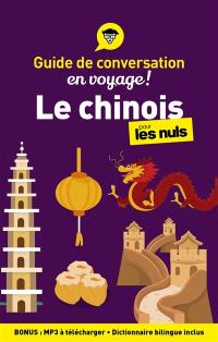 Le chinois pour les nuls en voyage ! : guide de conversation