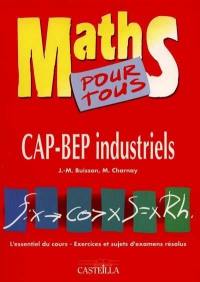 Maths pour tous : CAP, BEP industriels