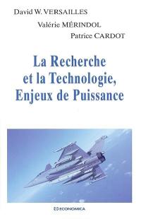 La recherche et la technologie, enjeux de puissance