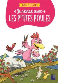 Je révise avec les p'tites poules : GS, 5-6 ans