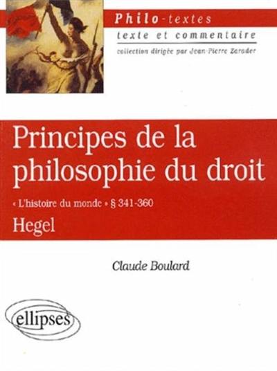 Principes de la philosophie du droit, Hegel : l'histoire du monde, paragr. 341-360