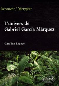 L'univers de Gabriel Garcia Marquez