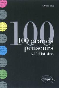 100 grands penseurs de l'histoire