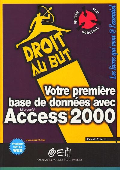 Votre première base de données avec Access 2000