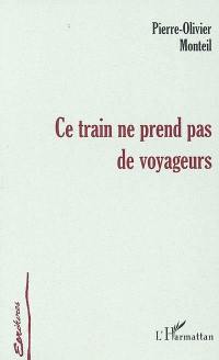 Ce train ne prend pas de voyageurs