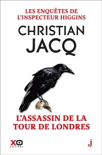 Les enquêtes de l'inspecteur Higgins. Vol. 2. L'assassin de la Tour de Londres