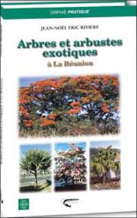 Arbres et arbustes exotiques à La Réunion