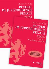 Recueil de jurisprudence pénale 2024