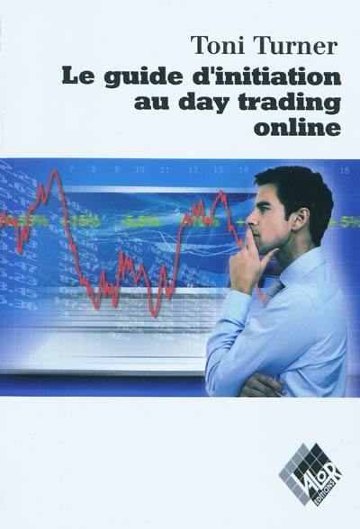 Le guide d'initiation au daytrading online