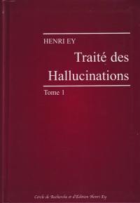 Traité des Hallucinations en 2 vol.