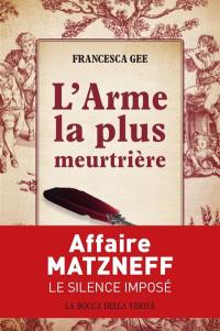 L'arme la plus meurtrière